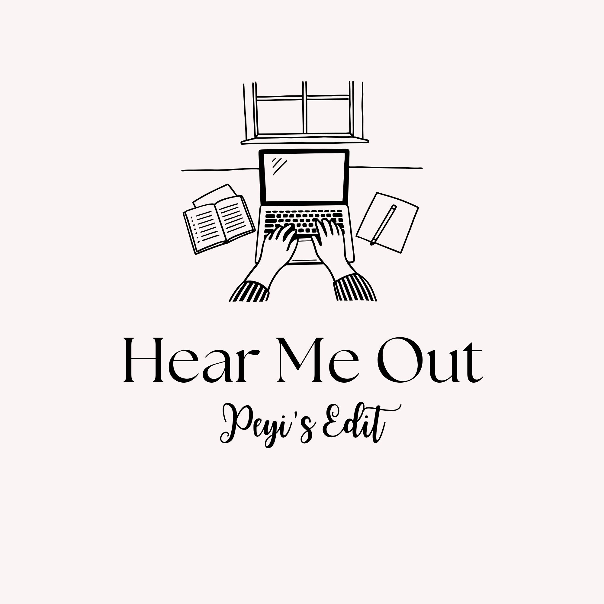 Hear Me Out: The Edit